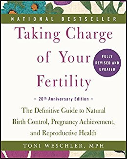 6. Taking Charge of Your Fertility: The Definitive Guide