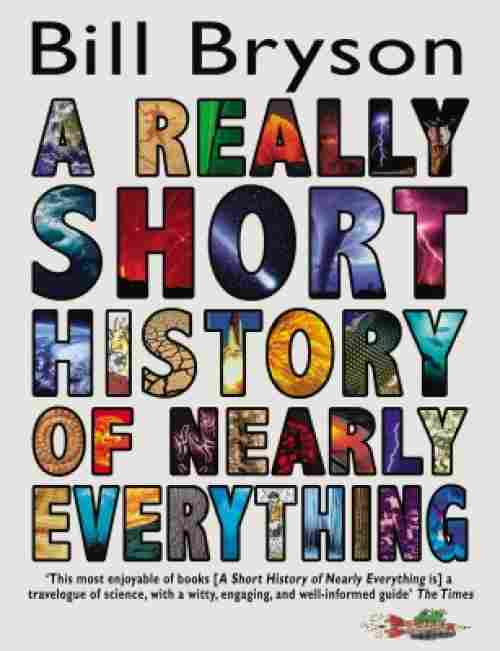 A Really Short History of Nearly Everything best history book for kids