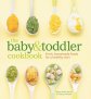 The Baby and Toddler Cookbook