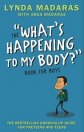 What's Happening to My Body? 