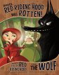  Honestly, Little Red Riding Hood Was Rotten! (The Other Side of the Story)