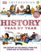 History Year by Year: The History of the World