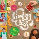 cooking class: 57 fun recipes cookbook for kids