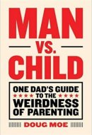 man vs. child book on fatherhood cover