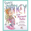 fancy nancy and the mermaid ballet book for 6 year olds cover