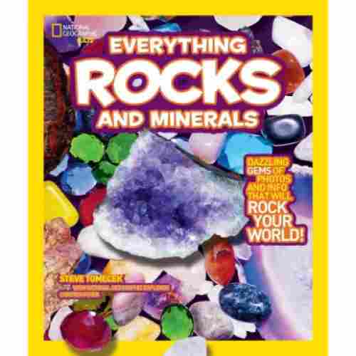 National Geographic Kids Everything Rocks and Minerals