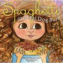 spaghetti in a hot dog bun book for 6 year olds