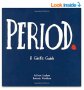 Period: A Girl's Guide